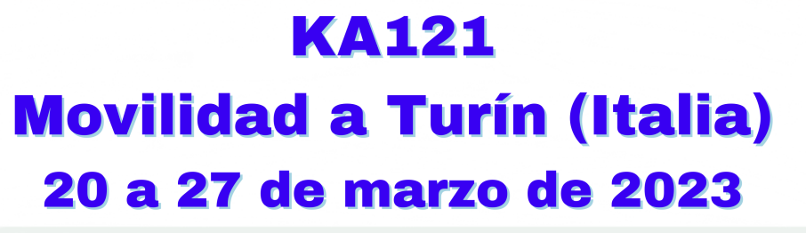 KA121: MOVILIDAD A TURÍN ( ITALIA ) 20 A 27 MARZO DE 2023